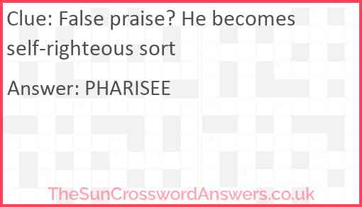 False praise? He becomes self-righteous sort Answer