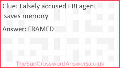 Falsely accused FBI agent saves memory Answer