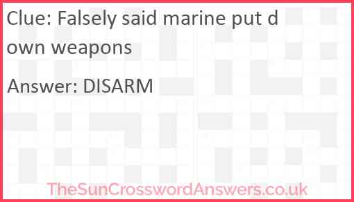 Falsely said marine put down weapons Answer