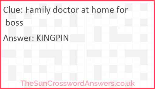 Family doctor at home for boss Answer