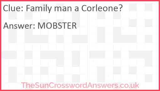 Family man a Corleone? Answer
