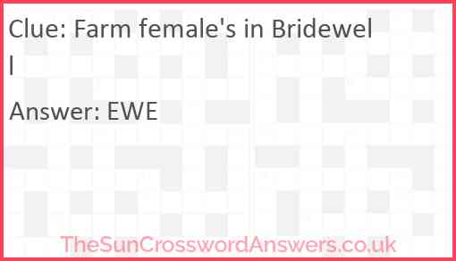 Farm female's in Bridewell Answer
