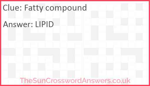 Fatty compound Answer