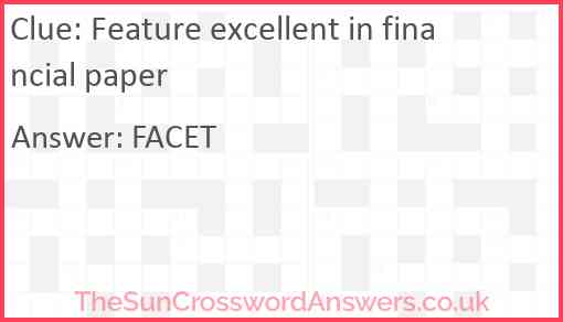 Feature excellent in financial paper Answer