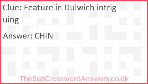 Feature in Dulwich intriguing Answer