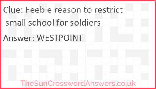 Feeble reason to restrict small school for soldiers Answer
