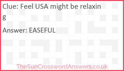 Feel USA might be relaxing Answer