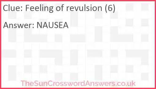 Feeling of revulsion (6) Answer
