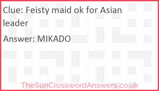 Feisty maid ok for Asian leader Answer