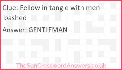 Fellow in tangle with men bashed Answer