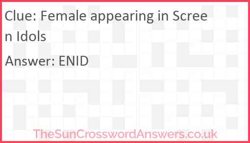 Female appearing in Screen Idols Answer