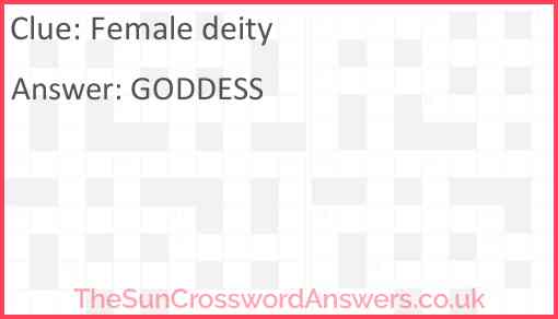 Female deity crossword clue TheSunCrosswordAnswers co uk