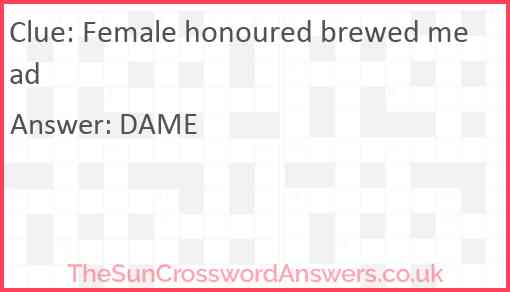 Female honoured brewed mead Answer