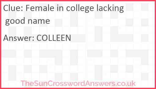 Female in college lacking good name Answer