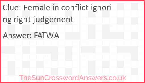 Female in conflict ignoring right judgement Answer