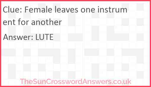 Female leaves one instrument for another Answer