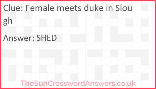 Female meets duke in Slough Answer