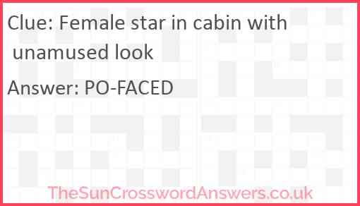 Female star in cabin with unamused look Answer