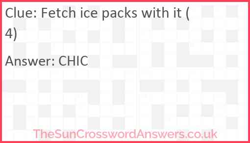 Fetch ice packs with it (4) Answer