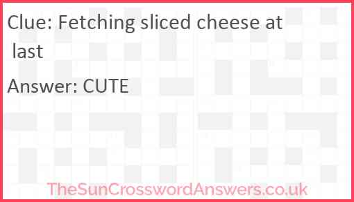 Fetching sliced cheese at last Answer