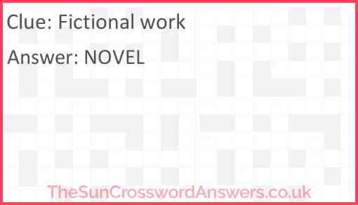 Fictional work crossword clue TheSunCrosswordAnswers co uk