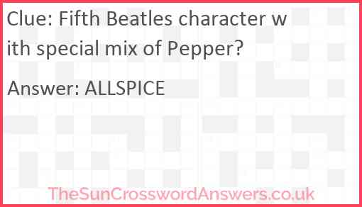 Fifth Beatles character with special mix of Pepper? Answer