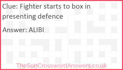 Fighter starts to box in presenting defence Answer