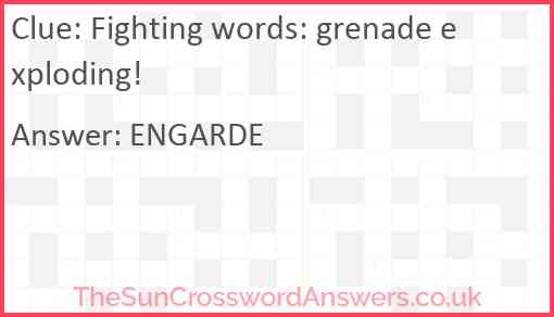 Fighting words: grenade exploding! Answer