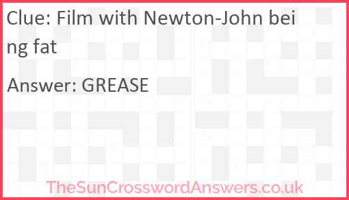 Film with Newton-John being fat Answer