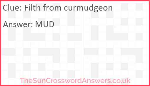 Filth from curmudgeon Answer