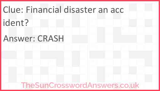 Financial disaster an accident? Answer