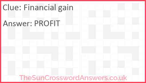 Financial gain crossword clue TheSunCrosswordAnswers co uk