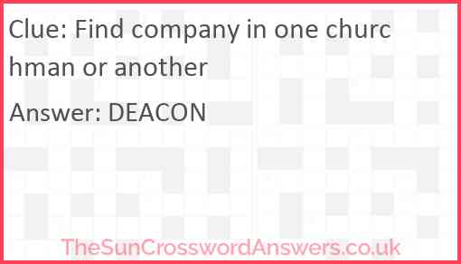 Find company in one churchman or another Answer