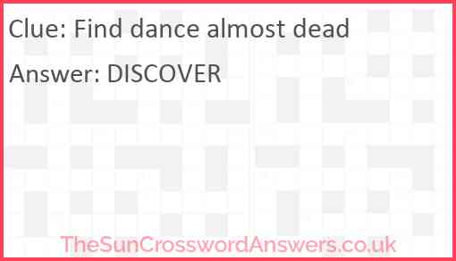 Find dance almost dead Answer