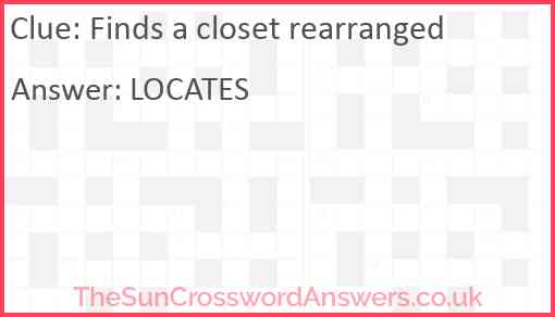 Finds a closet rearranged Answer