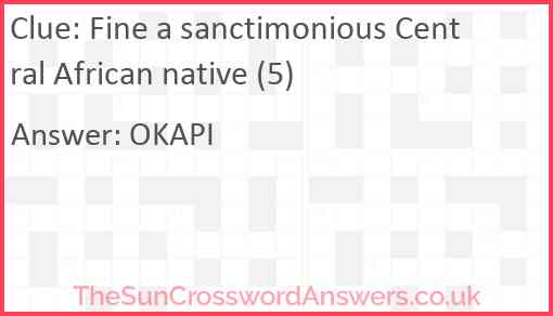 Fine a sanctimonious Central African native (5) Answer