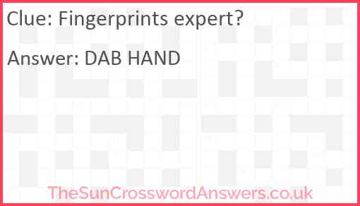 Fingerprints expert? Answer
