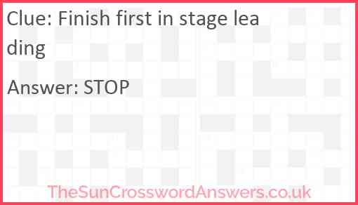 Finish first in stage leading Answer