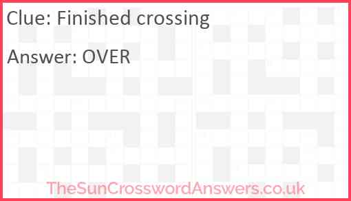 Finished crossing Answer