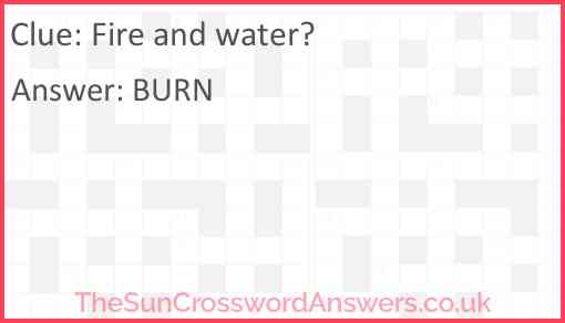 Fire and water? Answer