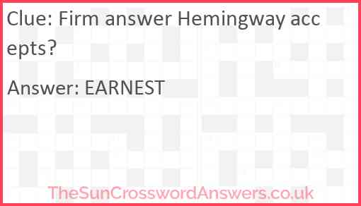Firm answer Hemingway accepts? Answer