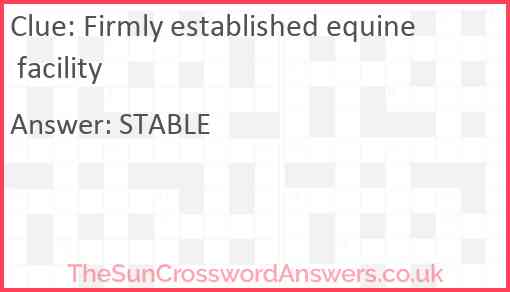 Firmly established equine facility Answer
