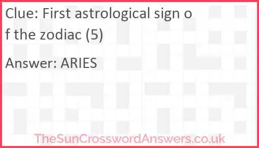 First astrological sign of the zodiac (5) Answer