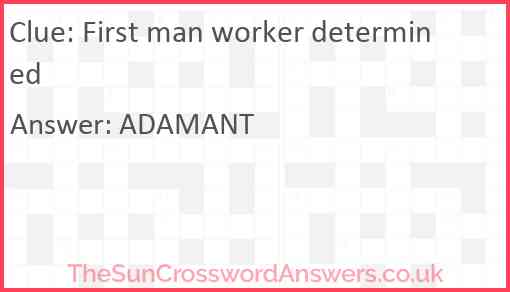 First man worker determined Answer
