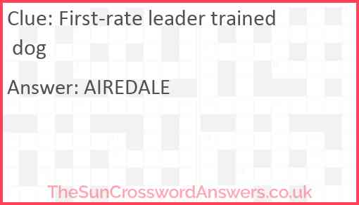 First-rate leader trained dog Answer
