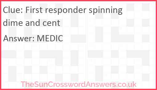 First responder spinning dime and cent Answer