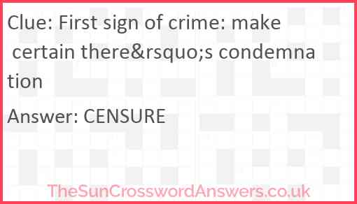 First sign of crime: make certain there&rsquo;s condemnation Answer