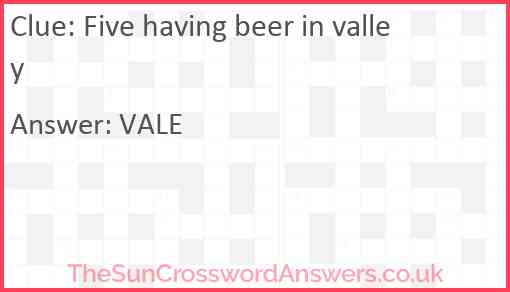 Five having beer in valley Answer