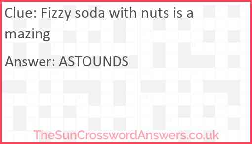 Fizzy soda with nuts is amazing Answer