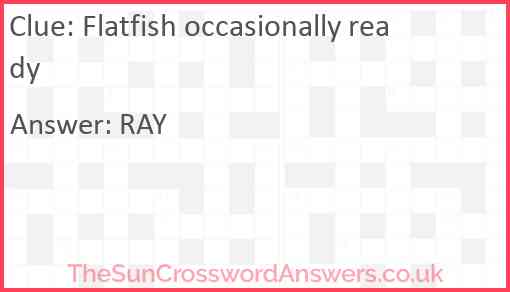 Flatfish occasionally ready Answer